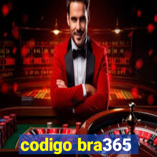 codigo bra365